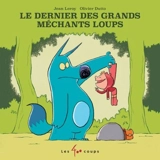 Le dernier des grands méchants loups - Jean Leroy