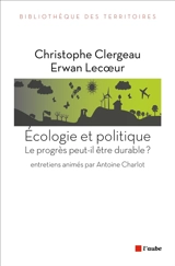 Ecologie et politique : le progrès peut-il être durable ? - Christophe Clergeau