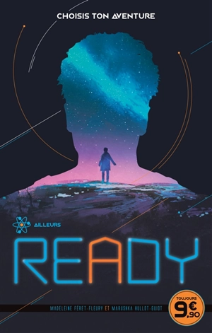 Ready. Ailleurs : choisis ton aventure - Madeleine Féret-Fleury