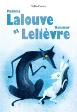 Madame Lalouve et monsieur Lelièvre - Tullio Corda