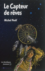 Le capteur de rêves - Michel Noël