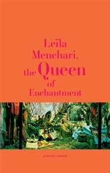 Leïla Menchari, the queen of enchantment - Michèle Gazier