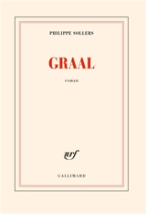 Graal - Philippe Sollers
