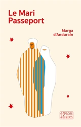 Le mari passeport - Marga d' Andurain