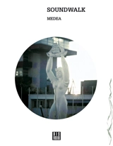 Medea - Soundwalk