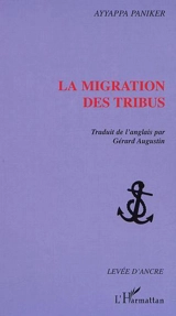 La migration des tribus - K. Ayyappa Paniker