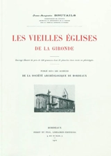 Les vieilles églises de la Gironde - Jean-Auguste Brutails