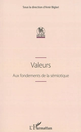 Valeurs : aux fondements de la sémiotique