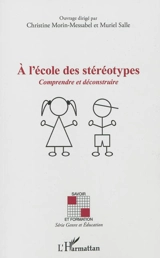 A l'école des stéréotypes : comprendre et déconstruire