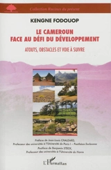 Le Cameroun face au défi du développement : atouts, obstacles et voie à suivre - Kengne Fodouop