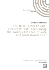 The dual-career couple : a concept that is redrawing the borders between private and professional life ? - Sandrine Meyfret