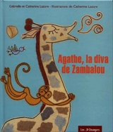 Agathe, la diva de Zambalou - Gabrielle Lazure