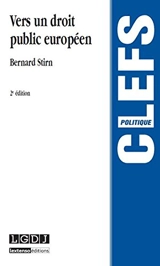 Vers un droit public européen - Bernard Stirn