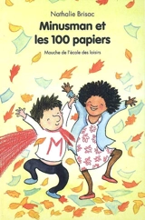 Minusman et les 100 papiers - Nathalie Brisac