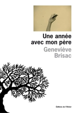 Une année avec mon père - Geneviève Brisac
