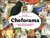 Cheforama : la gastronomie au cinéma revue par les chef-fe-s - Ava Cahen