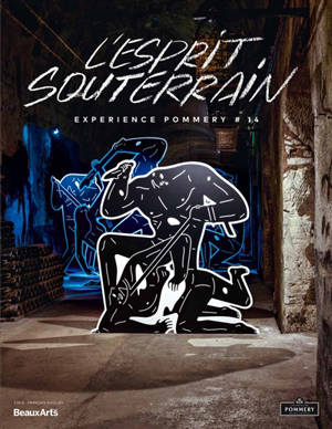 L'esprit souterrain : expérience Pommery #14 : exposition, Reims, domaine Pommery, du 14 septembre 2018 au 15 janvier 2019. The spirit of the underground