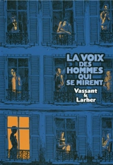 La voix des hommes qui se mirent - Gilles Larher