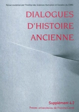 Dialogues d'histoire ancienne, supplément, n° 4-1 et 4-2. Jeux et enjeux de la mise en forme de l'histoire : recherches sur le genre historique en Grèce et à Rome