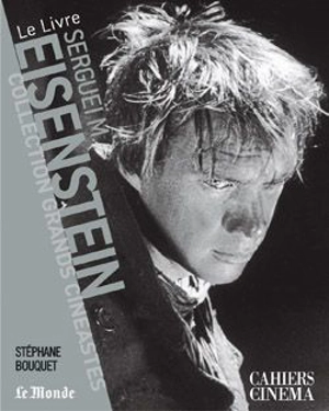 Sergueï Eisenstein - Stéphane Bouquet