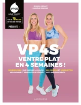 VP4S, ventre plat en 4 semaines ! : des exercices pour muscler la sangle abdominale et renforcer le périnée, des conseils et des recettes anti-ballonnements - Jessica Mellet