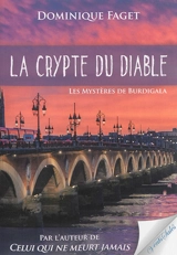 La crypte du diable : les mystères de Burdigala - Dominique Faget