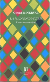 La main enchantée : conte maccaronique - Gérard de Nerval