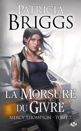 Mercy Thompson. Vol. 7. La morsure du givre - Patricia Briggs