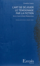 L'art de déjouer le témoignage par la fiction : Verre cassé d'Alain Mabanckou - Claudine Gaetzi