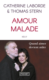 Amour malade : récit - Catherine Laborde