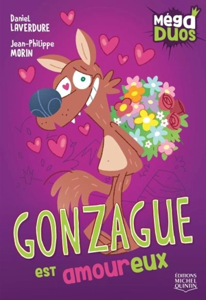 Gonzague est amoureux - Daniel Laverdure