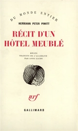 Récit d'un hôtel meublé - Hermann Peter Piwitt