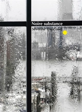 Noire substance - Séverine Daucourt