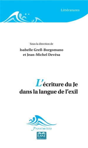 L'écriture du je dans la langue de l'exil