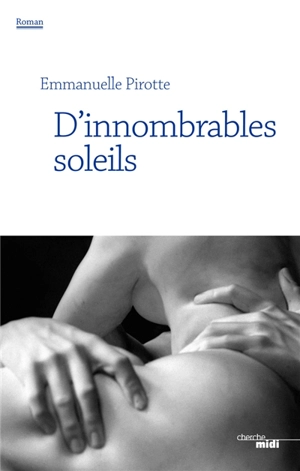 D'innombrables soleils - Emmanuelle Pirotte