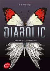 Diabolic. Vol. 1. Protéger ou mourir - S.J. Kincaid