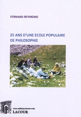 25 ans d'une école populaire de philosophie - Fernand Reymond