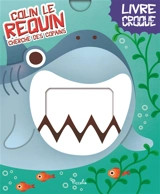 Colin le requin cherche des copains - Beatrice Costamagna