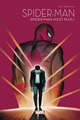 Spider-Man. Vol. 1. Spider-Man n'est plus ! - Stan Lee