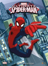 Ultimate Spider-Man. Vol. 6. Le pouvoir de la technologie - Marvel comics