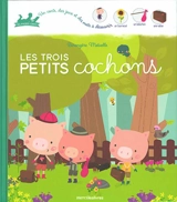 Les trois petits cochons - Bérengère Motuelle
