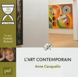 L'art contemporain - Anne Cauquelin
