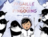 Pagaille chez les pingouins - Rebecca Jordan-Glum