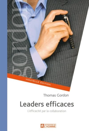 Leaders efficaces - Gordon, Thomas