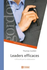 Leaders efficaces - Gordon, Thomas