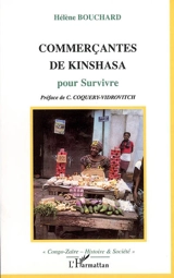 Commerçantes de Kinshasa : pour survivre - Hélène Bouchard