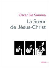 La soeur de Jésus-Christ - Oscar De Summa