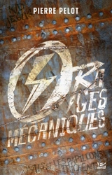 Orages mécaniques - Pierre Pelot