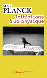 Initiations à la physique - Max Planck