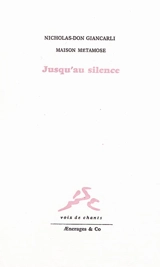 Jusqu'au silence - Nicholas-Don Giancarli